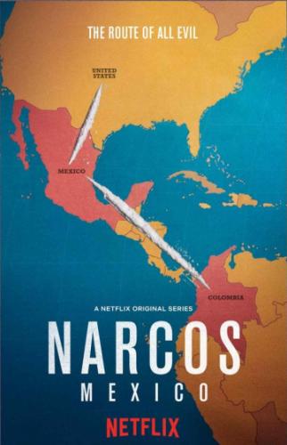 Нарко: Мексика / Narcos: Mexico (2018)