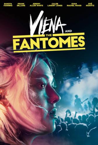 Вьена и «Призраки» / Viena and the Fantomes (2020)