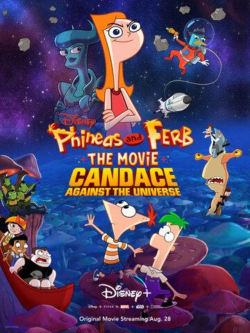Финес и Ферб: Кэндис против Вселенной / Phineas and Ferb the Movie: Candace Against the Universe (2020)
