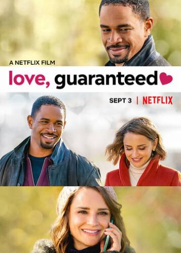 Любовь гарантирована / Love, Guaranteed (2020)