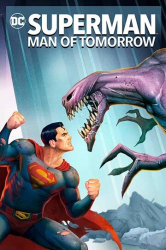 Супермен: Человек завтрашнего дня / Superman: Man of Tomorrow (2020)