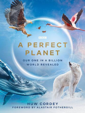 Идеальная планета / A Perfect Planet (2021)
