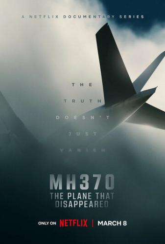 MH370: Самолёт, который исчез / MH370: The Plane That Disappeared (2023)