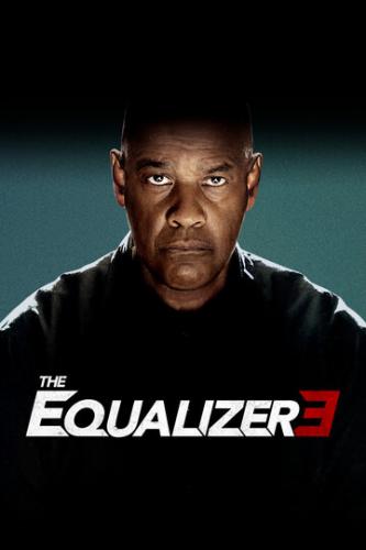 Великий уравнитель 3 / The Equalizer 3 (2023)